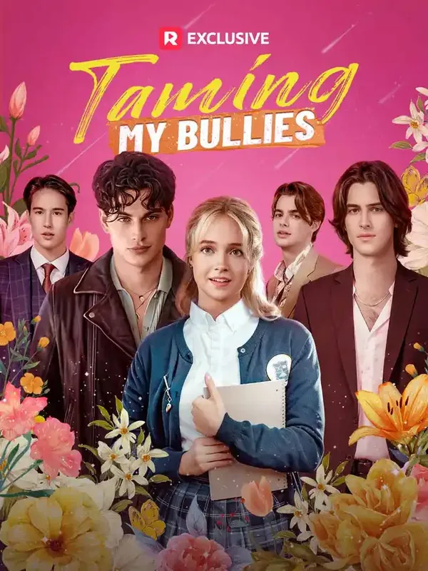 Taming My Bullies short drama poster on ReelShort